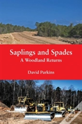 Saplings And Spades