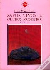 Sapos Vivos e Outros Monstros