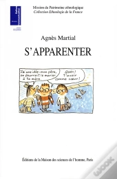 S'Apparenter ; Ethnologie Des Liens De Familles Recomposees