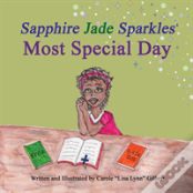 Sapphire Jade Sparkles' Most Special Day