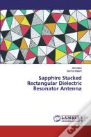 Sapphire Stacked Rectangular Dielectric Resonator Antenna