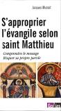 S'Approprier L'Évangile Selon Saint Matthieu : Comprendre Le Message Risquer Sa Propre Parole - Preview