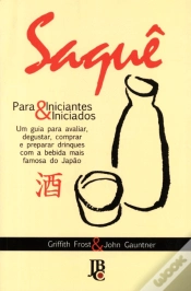 Capa do artigo Saquê para Iniciantes & Iniciados