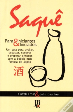 Capa do artigo Saquê para Iniciantes & Iniciados