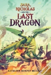 Sara, Nicholas And The Last Dragon