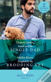 Capa do artigo Sarah And The Single Dad / Tempted By The Brooding Vet