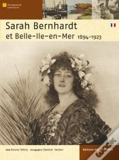 Capa do artigo Sarah Bernhardt Et Belle-Île-En-Mer ; 1894-1923