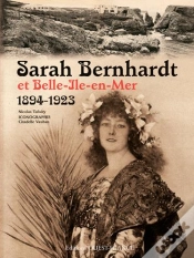 Capa do artigo Sarah Bernhardt Et Belle-Île-En-Mer ; 1894-1923
