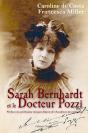 Sarah Bernhardt Et Le Docteur Pozzi - Preview
