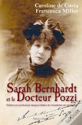 Sarah Bernhardt Et Le Docteur Pozzi