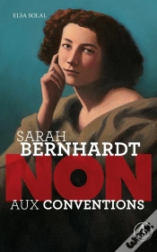 Capa do artigo Sarah Bernhardt : Non Aux Conventions
