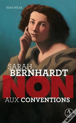 Capa do artigo Sarah Bernhardt : Non Aux Conventions