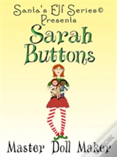 Sarah Buttons, Master Doll Maker
