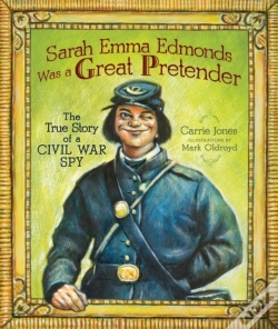 Capa do artigo Sarah Emma Edmonds Was A Great Pretender