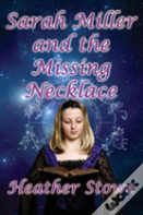 Sarah Miller And The Missing Necklace