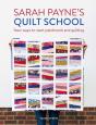 Sarah Payne'S Quilt School - Preview
