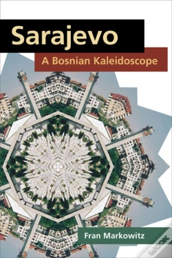 Capa do artigo Sarajevo: A Bosnian Kaleidoscope
