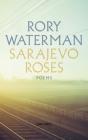 Sarajevo Roses - Preview
