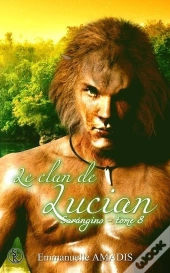 Sarangins 8 : Le Clan De Lucian