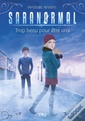 Saranormal - Tome 05 Trop Beau Pour Etre Vrai