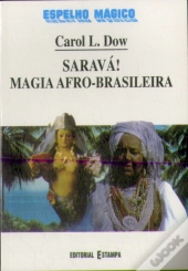 Saravá! Magia Afro - Brasileira