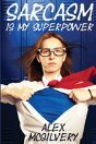 Sarcasm Is My Superpower - Preview