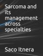 Sarcoma And Its Management Across Specialties - Preview