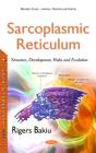 Sarcoplasmic Reticulum - Preview