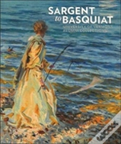 Sargent To Basquiat