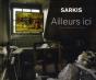 Sarkis ; Ailleurs Ici - Preview