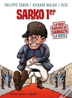 Capa do artigo Sarko 1er ; La Face Karchée De Sarkozy La Suite
