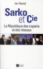 Sarko & Cie ; La République Des Copains Et Des Réseaux - Preview
