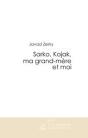 Sarko, Kojak, Ma Grand-Mère Et Moi - Preview