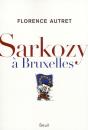 Sarkozy À Bruxelles - Preview