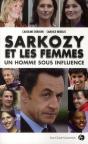 Sarkozy Et Les Femmes ; Un Homme Sous Influence - Preview