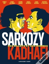 Sarkozy-Kadhafi : Des Billets Et Des Bombes