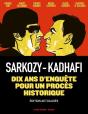 Sarkozy-Kadhafi : Des Billets Et Des Bombes - Preview