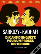Sarkozy-Kadhafi : Des Billets Et Des Bombes