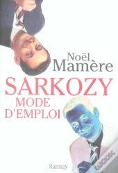 Sarkozy Mode D'Emploi