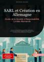 Sarl Et Création En Allemagne: Guide De La Société À Responsabilité Limitée Allemande - Preview