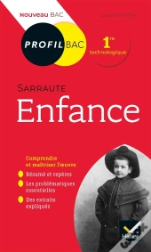Sarraute, Enfance ; Toutes Les Clés D'Analyse Pour Le Bac
