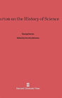 Sarton On The History Of Science - Preview