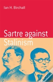 Sartre Against Stalinism