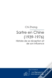 Sartre En Chine (1939-1976)