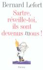 Sartre, Reveille-Toi, Ils Sont Devenus Mous ! - Preview