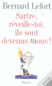 Capa do artigo Sartre, Reveille-Toi, Ils Sont Devenus Mous !