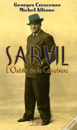 Capa do artigo Sarvil, L'Oublie De La Canebiere