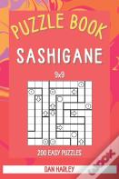 Sashigane Puzzle Book - 200 Easy Puzzles 9x9 (Keep Your Brain Healthy)