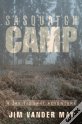Sasquatch Camp: A Zak Taggart Adventure