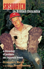 Sasquatch In British Columbia - Preview